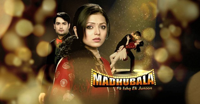 Madhubala – Ek Ishq Ek Junoon